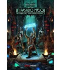 UN PASADO MEJOR MEMORIAS DEL VIDEOJUEGO ESPAÑOL