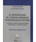 UNIVERSALISMO DE LA NUEVA HUMANIDAD NI NATURALEZA NI HISTORIA