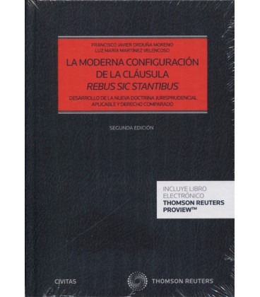 MODERNA CONFIGURACION DE LA CLAUSULA REBUS SIC STANTIBUS 2 ED