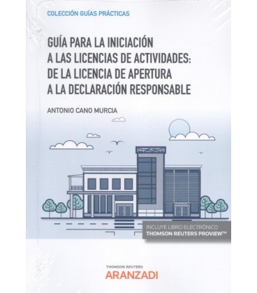 GUIA PARA LA INICIACION A LAS LICENCIAS DE ACTIVIDADES: DE LA LICENCIA