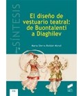 DISEÑO DE VESTUARIO TEATRAL DE BUONTALENTI A DIAGHILEV