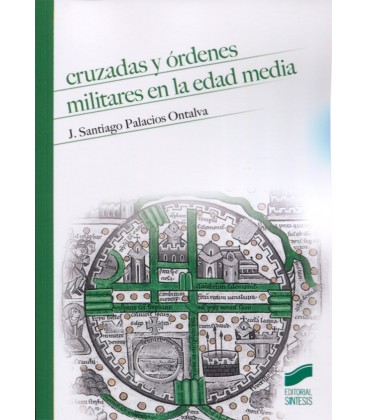 CRUZADAS Y ORDENES MILITARES EN LA EDAD MEDIA