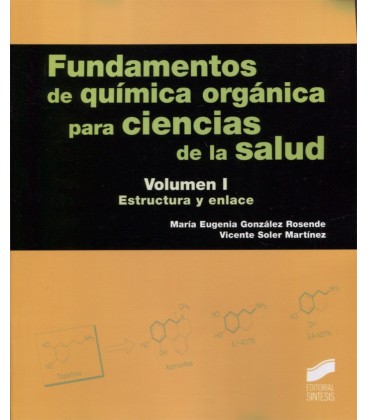 FUNDAMENTOS DE QUIMICA ORGANICA PARA CIENCIAS DE LA SALUD VOLUMEN I