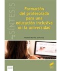 FORMACION DEL PROFESORADO PARA UNA EDUCACION INCLUSIVA EN UNIVERSIDAD