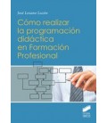 COMO REALIZAR LA PROGRAMACION DIDACTICA EN FORMACION PROFESIONAL