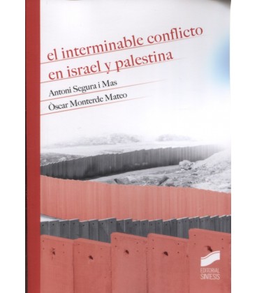 INTERMINABLE CONFLICTO EN ISRAEL Y PALESTINA