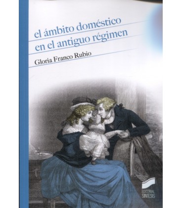 AMBITO DOMESTICO EN EL ANTIGUO REGIMEN