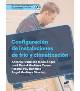 CONFIGURACION DE INSTALACIONES DE FRIO Y CLIMATIZACION CFGM