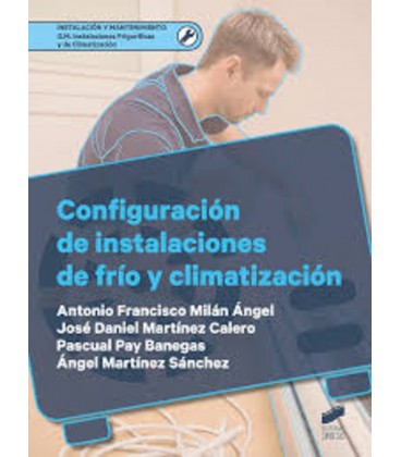 CONFIGURACION DE INSTALACIONES DE FRIO Y CLIMATIZACION CFGM