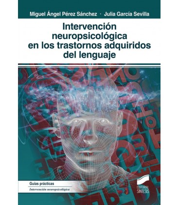 INTERVENCION NEUROPSICOLOGIA EN LOS TRASTORNOS ADQUIRIDOS DEL LENGUAJE