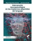 INTERVENCION NEUROPSICOLOGIA EN LOS TRASTORNOS ADQUIRIDOS DEL LENGUAJE