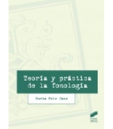 TEORIA Y PRACTICA DE LA FONOLOGIA