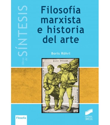 FILOSOFIA MRXISTA E HISTORIA DEL ARTE