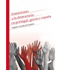 TRANSICIONES A LA DEMOCRACIA EN PORTUGAL GRECIA Y ESPAÑA
