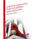 HISTORIA DE ESPAÑA ACTUAL DESDE LA II RE BLICA HASTA NUESTROS DIAS