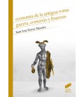 ECONOMIA DE LA ANTIGUA ROMA GUERRA COMERCIO Y FINANZAS