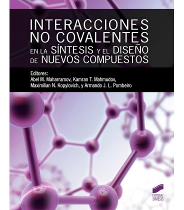 INTERACCIONES NO COVALENTES EN LA SINTESIS Y DISEÑO NUEVOS COMPUESTOS