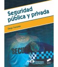 SEGURIDAD PUBLICA Y PRIVADA