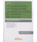 HACIA UNAS NUEVAS RELACIONES ENTRE LA IGLESIA Y EL ESTADO EN LA ESPAÑA