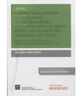 ALTERNATIVAS AL SISTEMA DE FINANCIACION DE LAS COMUNIDADES AUTONOMAS