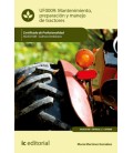 MANTENIMIENTO, PREPARACION Y MANEJO DE TRACTORES. AGAC0108 - CULTIVOS
