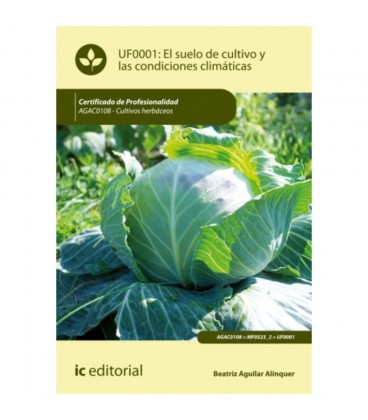 SUELO DE CULTIVO Y LAS CONDICIONES CLIMATICAS AGAC0108 CULTIVOS