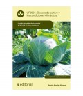 EL SUELO DE CULTIVO Y LAS CONDICIONES CLIMATICAS. AGAC0108 - CULTIVOS