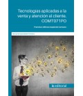 TECNOLOGIAS APLICADAS A LA VENTA Y ATENCION AL CLIENTE. COMT071PO
