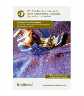 TECNICAS BASICAS DE CORTE ENSAMBLADO Y ACABADO DE PRODUCTOS TEXTILES