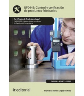 CONTROL Y VERIFICACION DE PRODUCTOS FABRICADOS UF0443