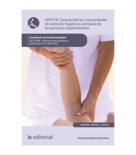 CARACTERISTICAS Y NECESIDADES DE ATENCION HIGIENICOSANITARIA UF0119