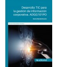 DESARROLLO TIC PARA LA GESTION DE INFORMACION CORPORATIVA. ADGG101PO