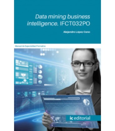 DATA MINING BUSINESS INTELLIGENCE IFCT032PO