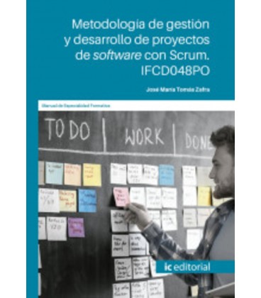 METODOLOGIA DE GESTION Y DESARROLLO DE PROYECTOS DE SOFTWARE CON SCRUM