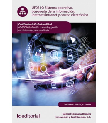 SISTEMA OPERATIVO BUSQUEDA DE INFORMACION INTERNET INTRANET Y CORREO