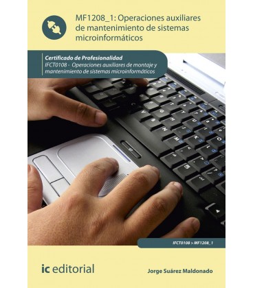OPERACIONES AUXILIARES DE MANTENIMIENTO DE SISTEMAS MICROINFORMATICOS