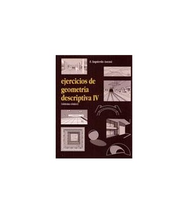 EJERCICIOS GEOMETRIA DESCRIPTIVA IV