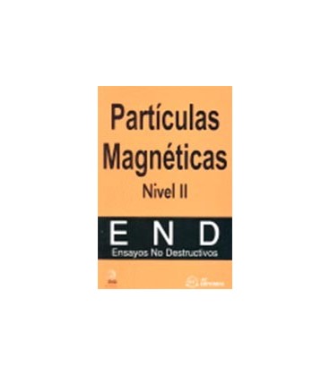 PARTICULAS MAGNETICAS NIVEL II ENSAYOS NO DESTRUCTIVOS END