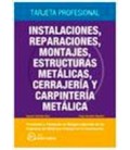 INSTALACIONES REPARACIONES MONTAJES ESTRUCTURAS METALICAS CARPINTERIA