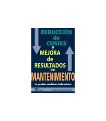 REDUCCION DE COSTES Y MEJORA DE RESULTADOS EN MANTEMIENTO