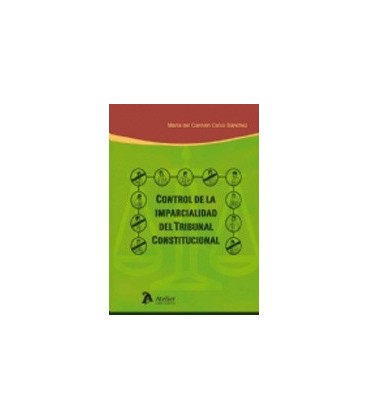 CONTROL DE LA IMPARCIALIDAD DEL TRIBUNAL CONSTITUCIONAL
