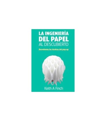 INGENIERIA DEL PAPEL AL DESCUBIERTO
