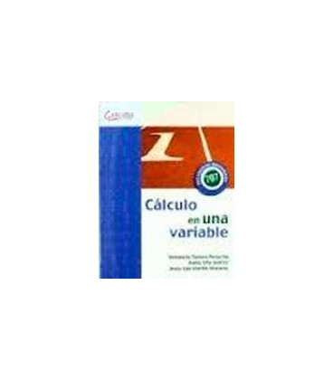 CALCULO EN UNA VARIABLE CON 707 EJERCICIOS DESARROLLADOS