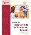 MANUAL DE DIDACTICA DE LA EDUCACION INFANTIL