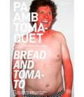PA AMB TOMAQUET BREAD AND TOMATO HISTORIA D UN GUIRI RERE LES PASSES