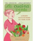 CUCINA VERDE LAS MEJORES RECETAS VEGETARIANAS