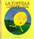 TORTILLA CORREDORA