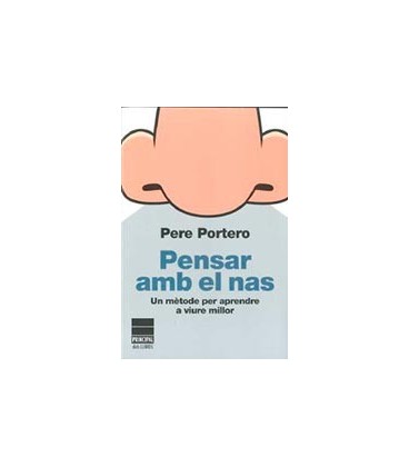 PENSAR AMB EL NAS UN METODE PER APRENDRE A VIURE MILLOR