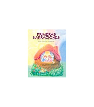 PRIMERES NARRACIONS CONTES RECOLLITS PER LES ESCUELES WALDORF