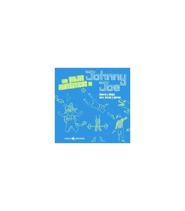 VIAJES FANTASTICOS DE JOHNNY JOE